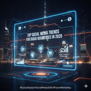 Top Social Media Trends for Dubai Businesses in 2026